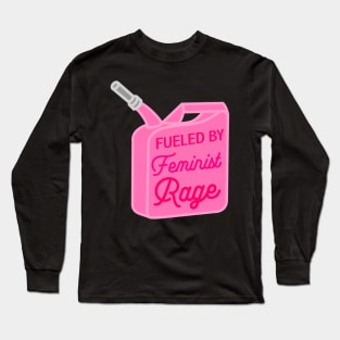 Fueled by Feminist Rage Aesthetic Long Sleeve T-Shirt